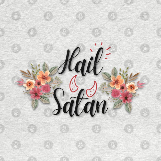 Hail Satan by Toxic Self Care